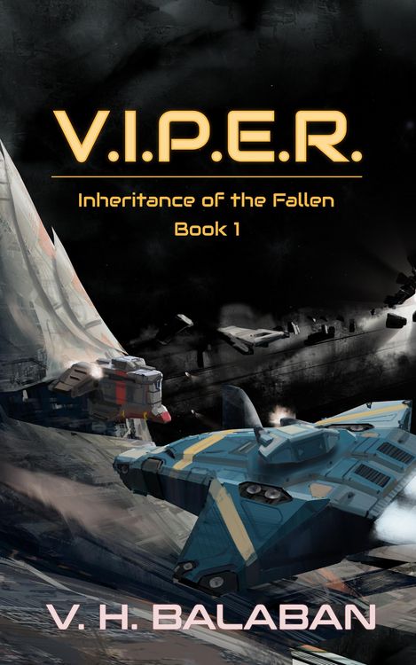 V.I.P.E.R. (Inheritance of the Fallen, #1)