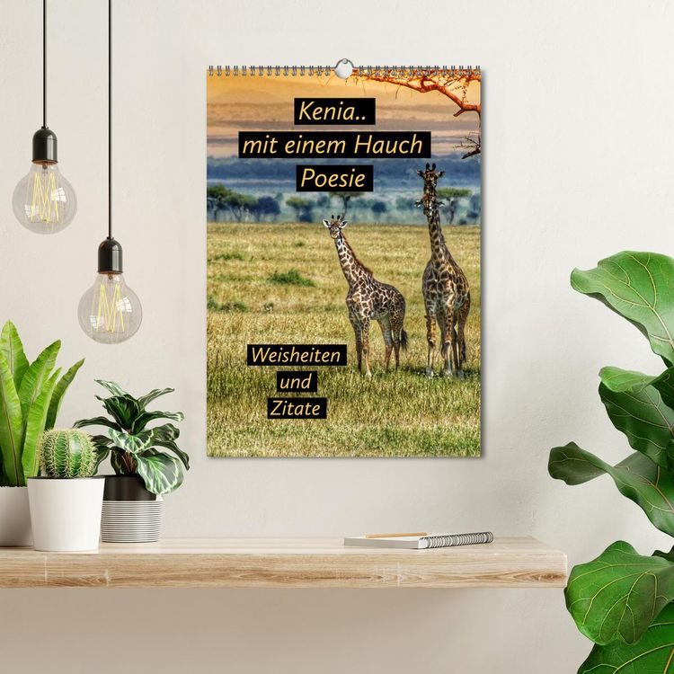 Produktbild: Kenia..mit einem Hauch Poesie - Weisheiten und Zitate (Wandkalender 2026 DIN A3 hoch), CALVENDO Monatskalender