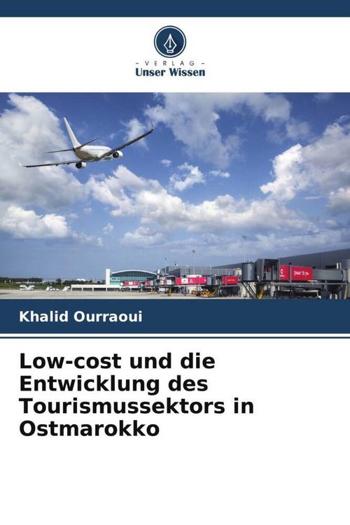 Produktbild: Low-cost und die Entwicklung des Tourismussektors in Ostmarokko