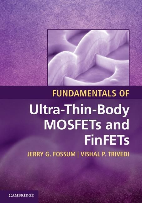 Produktbild: Fundamentals of Ultra-Thin-Body MOSFETs and FinFETs