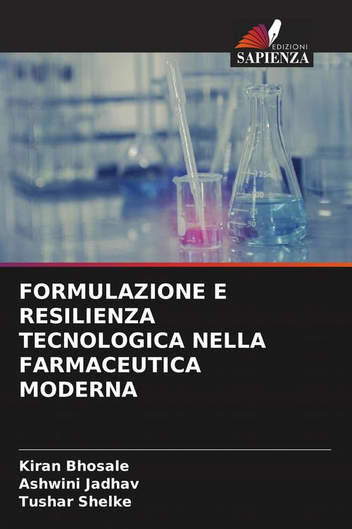 Produktbild: Formulazione E Resilienza Tecnologica Nella Farmaceutica Moderna