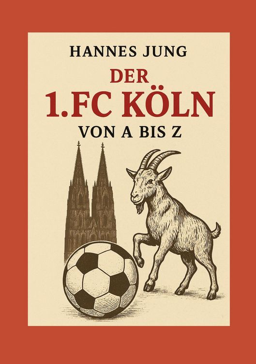 Produktbild: Der 1. FC K&ouml;ln von A bis Z