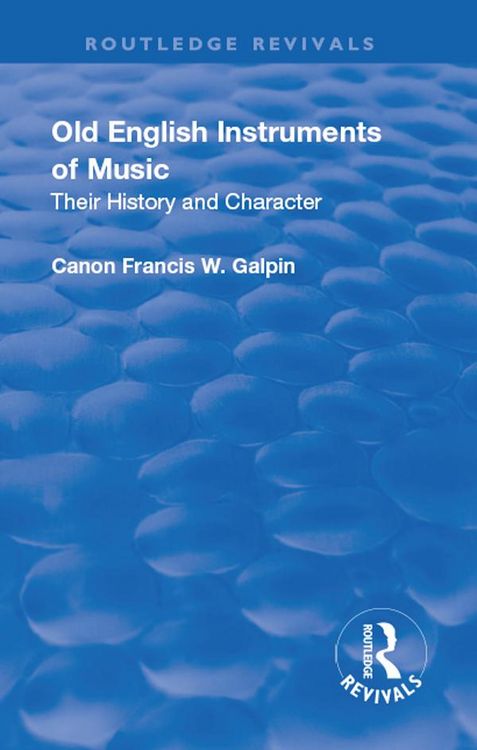 Produktbild: Revival: Old English Instruments of Music (1910)