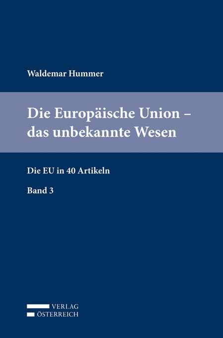 Produktbild: Die Europ&auml;ische Union &ndash; das unbekannte Wesen