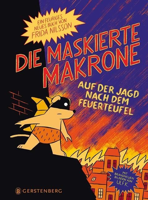 Produktbild: Die maskierte Makrone auf der Jagd nach dem Feuerteufel