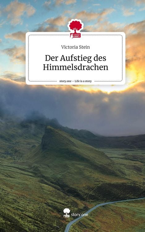 Produktbild: Der Aufstieg des Himmelsdrachen. Life is a Story - story.one