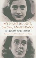 Produktbild: My Name is Anne, She Said, Anne Frank