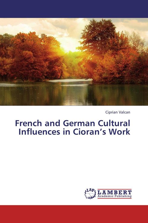 Produktbild: French and German Cultural Influences in Cioran's Work