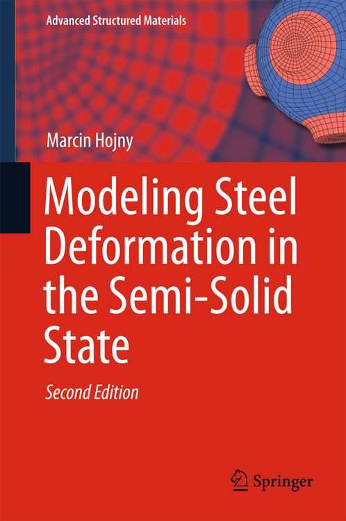 Produktbild: Modeling Steel Deformation in the Semi-Solid State