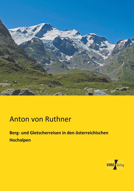 Produktbild: Berg- und Gletscherreisen in den &ouml;sterreichischen Hochalpen