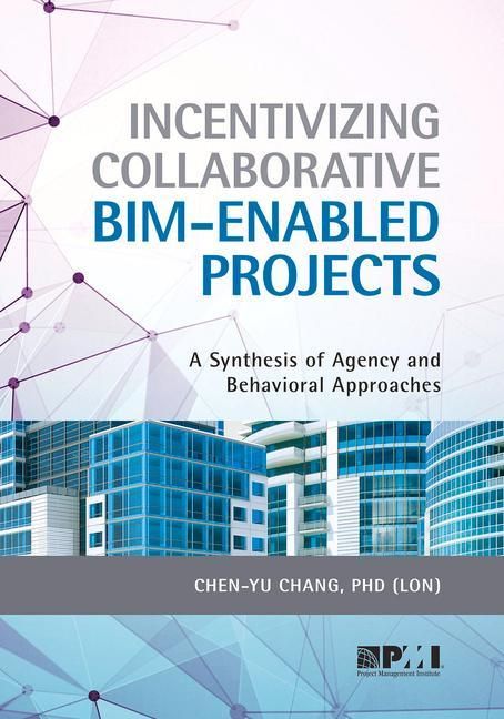 Produktbild: Incentivizing Collaborative Bim-Enabled Projects