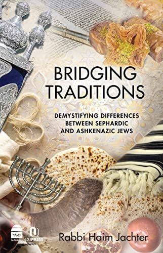 Produktbild: Bridging Traditions: Demystifying Differences Between Sephardic and Ashkenazic Jews