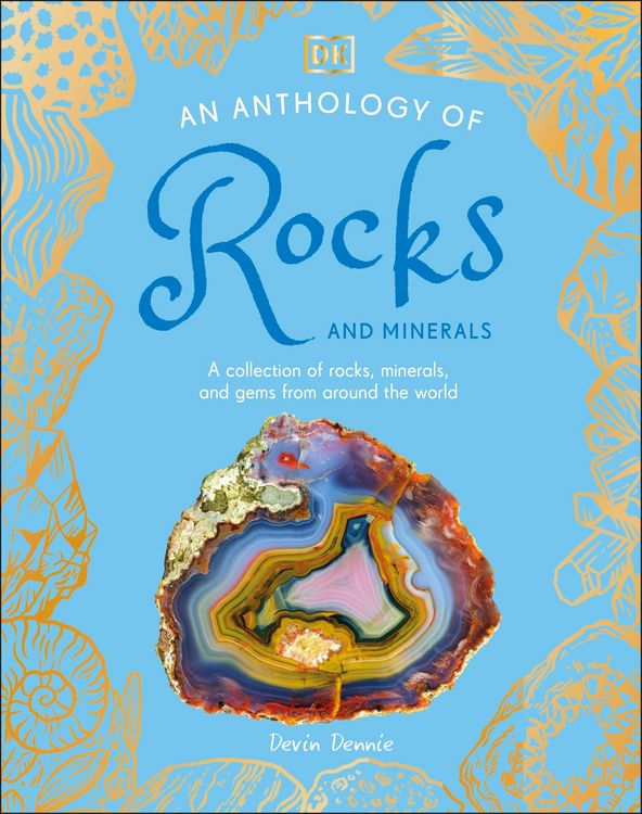 Bild vom Artikel An Anthology of Rocks and Minerals vom Autor Devin Dennie