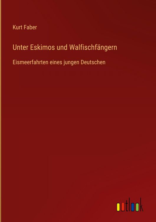 Produktbild: Unter Eskimos und Walfischf&auml;ngern