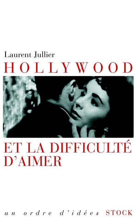 Produktbild: Hollywood et la difficult&eacute; d'aimer