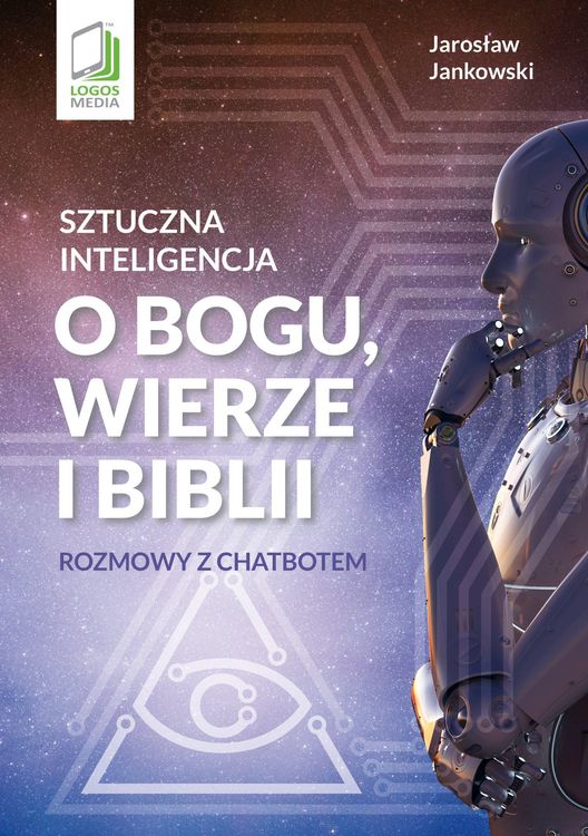 Produktbild: Sztuczna inteligencja o Bogu, wierze i Biblii