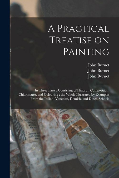 Produktbild: A Practical Treatise on Painting