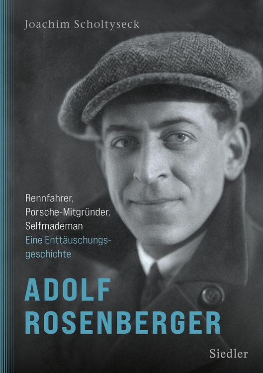 Produktbild: Adolf Rosenberger - Rennfahrer, Porsche-Mitgr&uuml;nder, Selfmademan