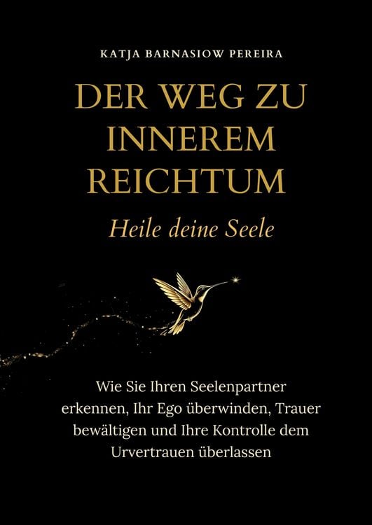 Produktbild: Der Weg zu Innerem Reichtum. Heile deine Seele