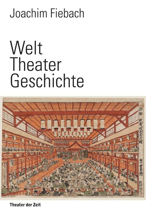 Produktbild: Welt Theater Geschichte