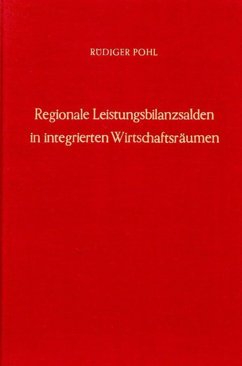 Produktbild: Regionale Leistungsbilanzsalden in integrierten Wirtschaftsr&auml;umen.