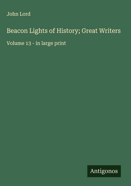 Produktbild: Beacon Lights of History; Great Writers