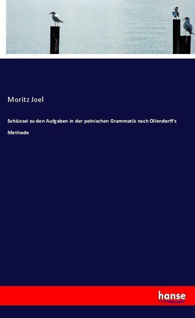 Produktbild: Schl&uuml;ssel zu den Aufgaben in der polnischen Grammatik nach Ollendorff's Methode