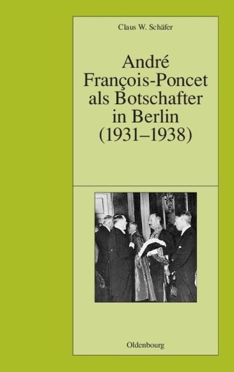 Produktbild: André François-Poncet als Botschafter in Berlin (1931-1938)