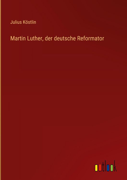Produktbild: Martin Luther, der deutsche Reformator