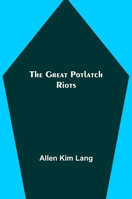 Produktbild: The Great Potlatch Riots