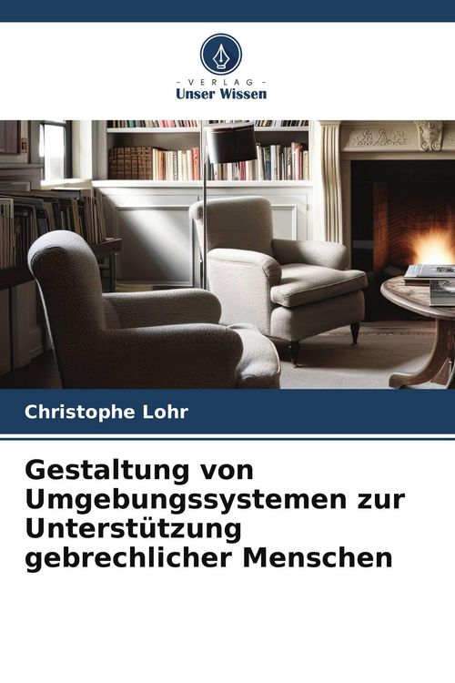 Produktbild: Gestaltung von Umgebungssystemen zur Unterst&uuml;tzung gebrechlicher Menschen