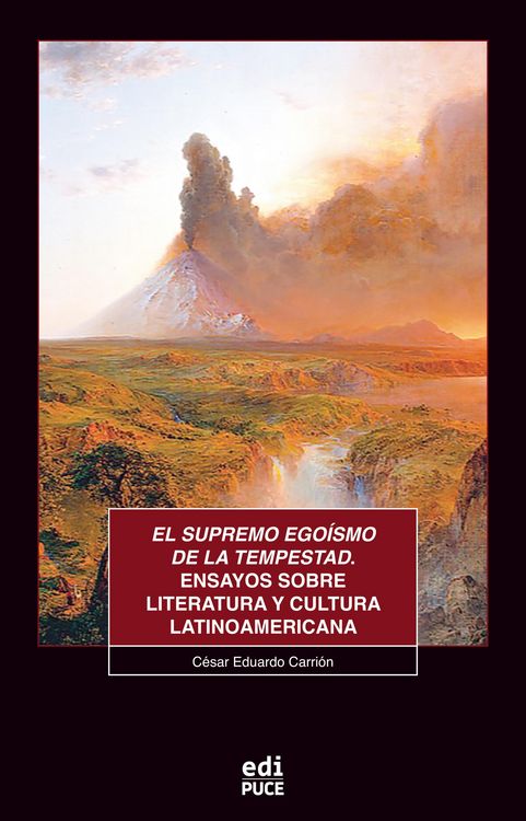Produktbild: El supremo ego&iacute;smo de la tempestad. Ensayos sobre literatura y cultura latinoamericana