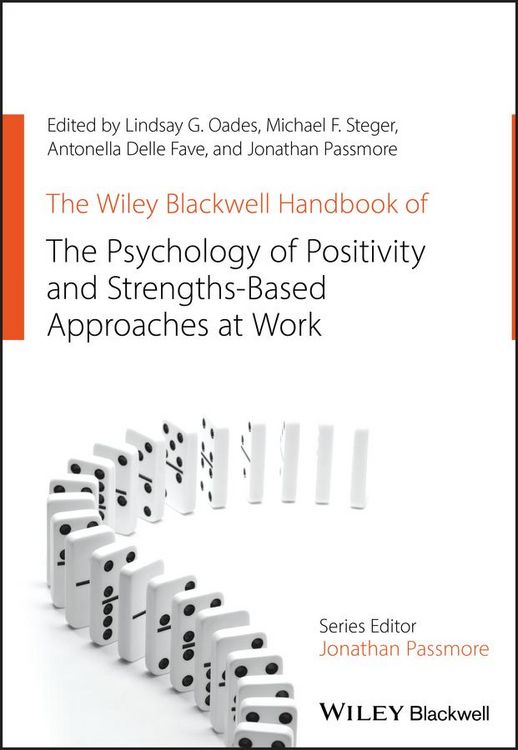 Produktbild: The Wiley Blackwell Handbook of the Psychology of Positivity and Strengths-Based Approaches at Work