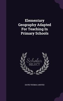 Produktbild: Elementary Geography Adapted For Teaching In Primary Schools