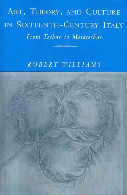 Produktbild: Art, Theory, and Culture in Sixteenth-Century Italy