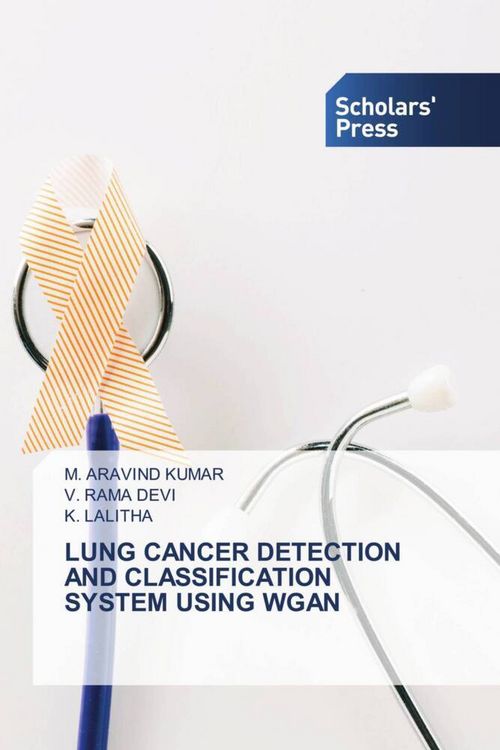 Produktbild: LUNG CANCER DETECTION AND CLASSIFICATION SYSTEM USING WGAN