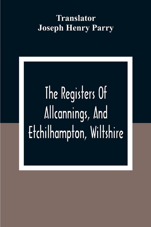 Produktbild: The Registers Of Allcannings, And Etchilhampton, Wiltshire