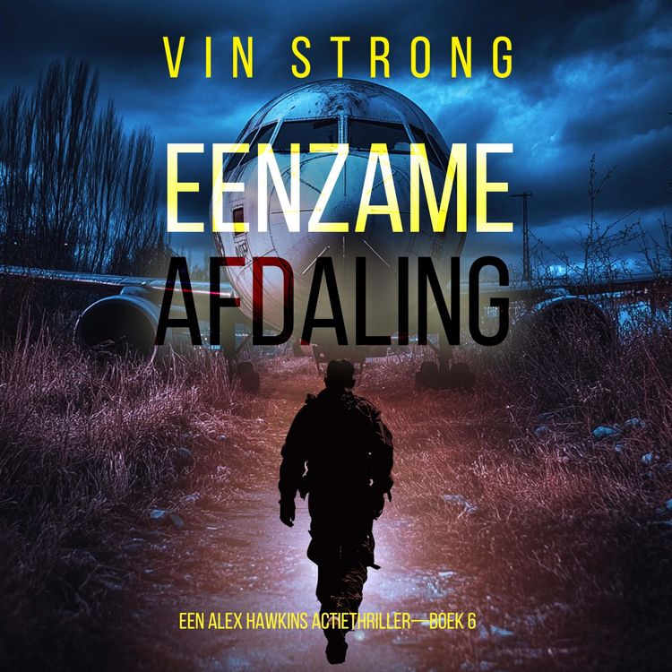 Produktbild: Eenzame Afdaling (Een Alex Hawkins Actiethriller&mdash;Boek 6)