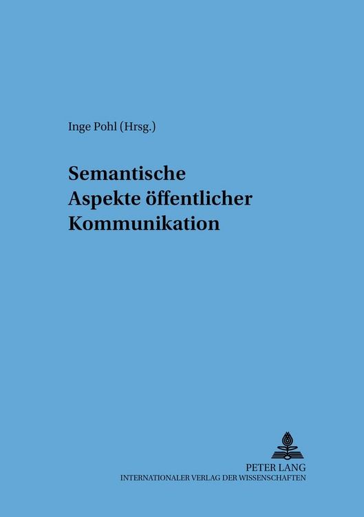 Produktbild: Semantische Aspekte &ouml;ffentlicher Kommunikation