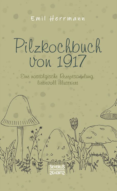 Produktbild: Pilzkochbuch von 1917