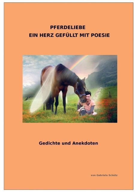 Produktbild: Pferdeliebe - ein Herz Gef&uuml;llt mit Poesie