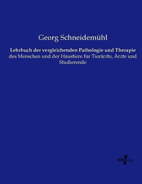 Produktbild: Lehrbuch der vergleichenden Pathologie und Therapie