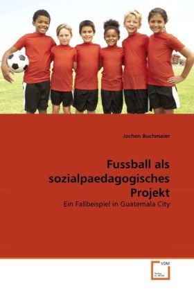 Produktbild: Buchmaier, J: Fussball als sozialpaedagogisches Projekt