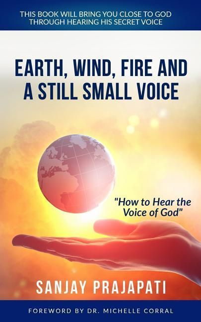 Produktbild: Earth, Wind, Fire, and A Still Small Voice: How to Hear the Voice of God
