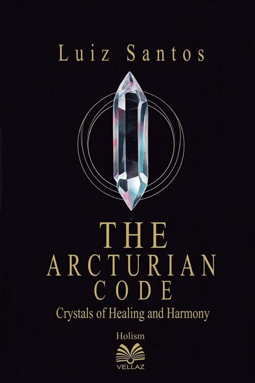 Produktbild: The Arcturian Code - Crystals of Healing and Harmony