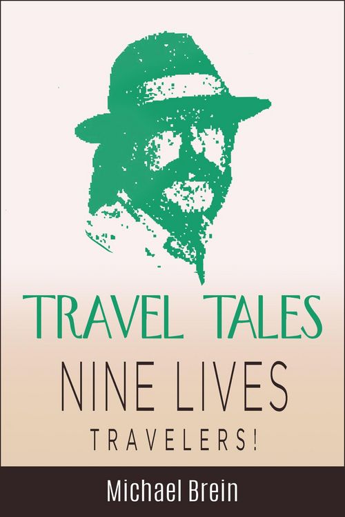 Produktbild: Travel Tales: Nine Lives Travelers (True Travel Tales)