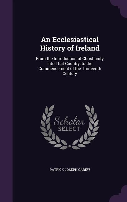 Produktbild: An Ecclesiastical History of Ireland