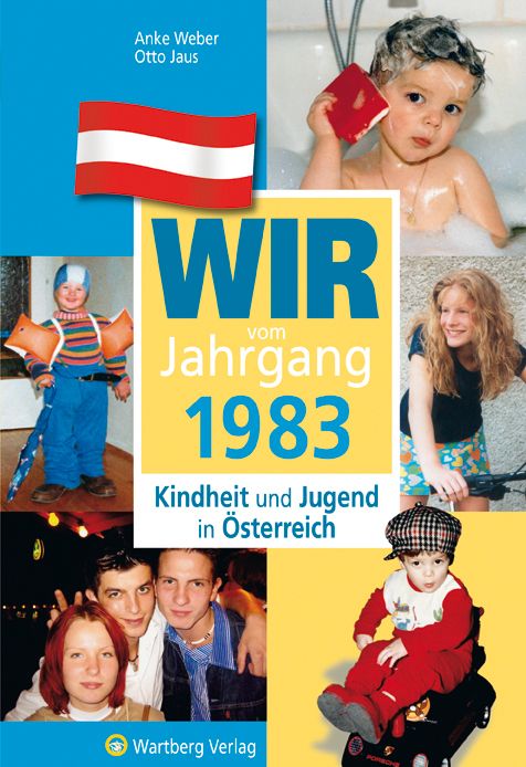 Produktbild: Wir vom Jahrgang 1983 - Kindheit und Jugend in &Ouml;sterreich