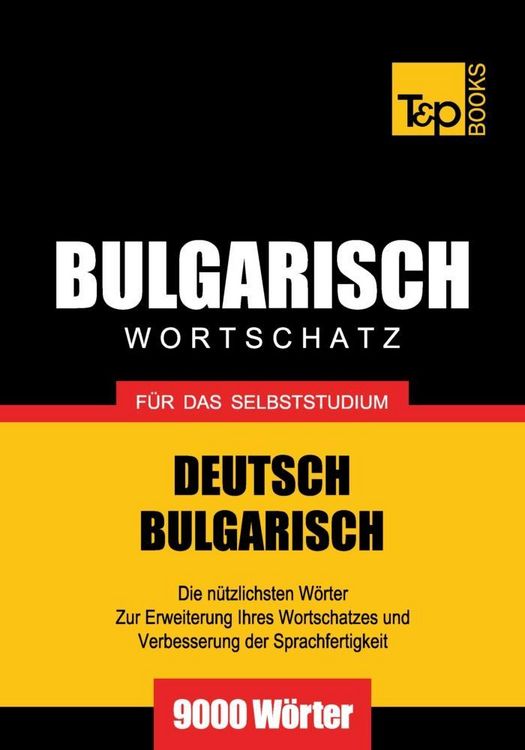Produktbild: Wortschatz Deutsch-Bulgarisch f&uuml;r das Selbststudium - 9000 W&ouml;rter