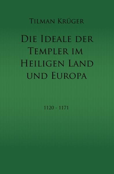 Produktbild: Die Ideale der Templer im Heiligen Land und Europa